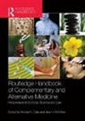 Nicola K. Mchale Gale, Nicola K. Gale, Gale Nicola K., Jean V. McHale - Routledge Handbook of Complementary and Alternative Medicine