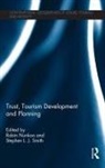 Robin Smith Nunkoo, Robin Nunkoo, Nunkoo Robin, Stephen L.J. Smith - Trust, Tourism Development and Planning