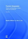 Alan A. Lew, Stephen Williams, Stephen Lew Williams - Tourism Geography