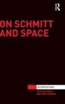 Claudio Minca, Claudio (University of Wageningen Minca, Claudio Rowan Minca, Minca Claudio, Rory Rowan, Rowan Rory - On Schmitt and Space