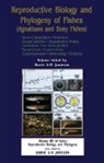 Barrie G M Jamieson, Barrie G M Jamieson - Reproductive Biology and Phylogeny of Fishes, Vol 8b: Part B: Sperm