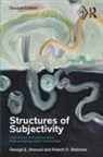 George E Atwood, George E. Atwood, George E. (Professor of Clinical Psycholog Atwood, Atwood George E., Robert D Stolorow, Robert D. Stolorow... - Structures of Subjectivity