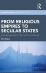 Birol Baskan, Birol Başkan - From Religious Empires to Secular States