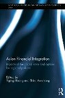 Yiping Armstrong Huang, Shiro Armstrong, Armstrong Shiro, Yiping Huang, Huang Yiping - Asian Financial Integration