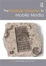 Gerard (University of Sydney Goggin, Gerard Hjorth Goggin, Gerard Goggin, Goggin Gerard, Larissa Hjorth, Hjorth Larissa - Routledge Companion to Mobile Media