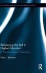 Glen Sherman - Refocusing the Self in Higher Education