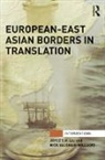 Joyce (Chiao-Tung University C.h. Liu, Joyce Vaughan-Williams C.h. Liu, Joyce C.H. Liu, Nick Vaughan-Williams - European-East Asian Borders in Translation