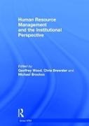 Geoffrey (University of Warwick Wood, Chris Brewster,  Brewster Chris, Michael Brookes, Geoffrey Wood - Human Resource Management and the Institutional Perspective