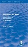 David Braund, David (University of Exeter Braund - Augustus to Nero (Routledge Revivals)