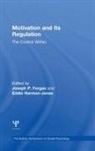 Joseph P. Harmon-Jones Forgas, Joseph P Forgas, Joseph P. Forgas, Eddie Harmon-Jones - Motivation and Its Regulation