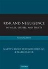 Mark Baxter, Baxter Mark, Martyn Frost, Martyn (Director Frost, Frost Martyn, Penelope Reed QC - Risk and Negligence in Wills, Estates, and Trusts