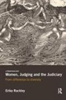 Erika Rackley, Rackley Erika - Women, Judging and the Judiciary