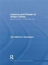 Unn Malfrid Rolandsen, Unn Målfrid Rolandsen - Leisure and Power in Urban China