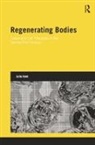 Julie Kent, Kent Julie - Regenerating Bodies