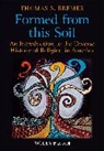 Thomas S Bremer, Thomas S. Bremer, Thomas S. (Rhodes College Bremer, Bremer Thomas S. - Formed From This Soil