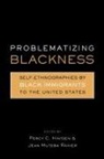 Percy Hintzen, Hintzen Percy, Jean Muteba Rahier, Jean Muteba Hintzen Rahier, Rahier Jean Muteba - Problematizing Blackness