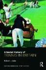 Robert Lake, Robert (Douglas College Lake, Robert J Lake - Social History of Tennis in Britain
