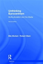 Ella Shohat, Ella (New York University) Stam Shohat, Robert Stam - Unthinking Eurocentrism