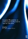 Ken O''''brien Jones, Ken Jones, Jim O'Brien - European Perspectives on Professional Development in Teacher Education
