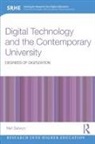 Neil Selwyn, Neil (Monash University Selwyn, Selwyn Neil - Digital Technology and the Contemporary University