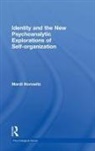 Mardi Horowitz, Mardi (University of California Horowitz, Horowitz Mardi - Identity and the New Psychoanalytic Explorations of Self-Organization