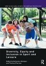 Thomas (Leeds Beckett University Fletcher, Katherine Dashper, Dashper Katherine, Thomas Fletcher, Fletcher Thomas - Diversity, Equity and Inclusion in Sport and Leisure