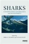 Erika J. Klein Techera, Natalie Klein, Erika J Techera, Erika J. Techera - Sharks: Conservation, Governance and Management