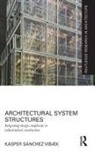 Kasper Sánchez Vibæk, Kasper Sanchez Vibk - Architectural System Structures
