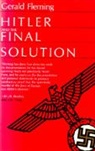 Gerald Fleming, Fleming Gerald - Hitler and the Final Solution