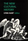 Lynn Hunt, Lynn Hunt, Hunt Lynn - New Cultural History