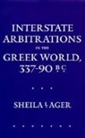 Sheila L. Ager, Ager Sheila L. - Interstate Arbitrations in the Greek World, 33790 B.c.