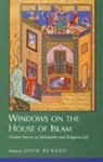 John Renard, John Renard, Renard John - Windows on the House of Islam