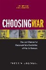 Fredrik Logevall, Logevall Fredrik - Choosing War