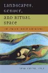 Susan Guettel Cole, Cole Susan Guettel - Landscapes, Gender, and Ritual Space