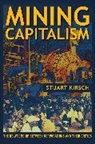 Stuart Kirsch, Kirsch Stuart - Mining Capitalism