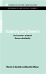 Harold J. Barnett, Harold J. Morse Barnett, Barnett Harold J., Chandler Morse, Morse Chandler - Scarcity and Growth