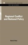 Kent A. Price, Price Kent A. - Regional Conflict and National Policy