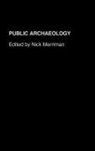 Nick Merriman, Nick Merriman - Public Archaeology