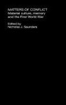 Nicholas J. Saunders, Saunders Nicholas J. - Matters of Conflict
