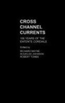 Douglas Mayne Johnson, Douglas Johnson, Richard Mayne, Mayne Richard, Robert Tombs - Cross Channel Currents