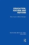 Bruce Carrington, Carrington Bruce, Barry Troyna, Barry Carrington Troyna, Troyna Barry - Education, Racism and Reform (Rle Edu J)