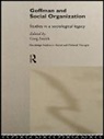 Greg Smith, Greg Smith - Goffman and Social Organization