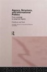 Gil Friedman, Gil Starr Friedman, Harvey Starr - Agency, Structure and International Politics