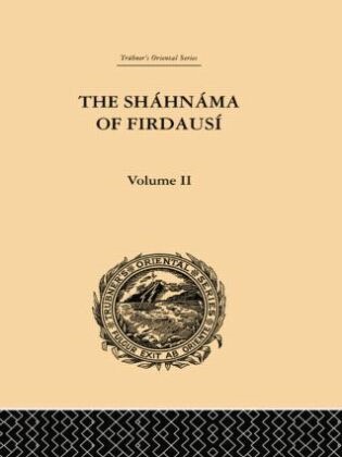 Arthur George Warner, Arthur George Warner Warner, Edmond Warner, Warner Arthur George, Warner Edmond - Shahnama of Firdausi: Volume II
