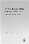 Jim C. Harper, Harper Jim C. - Western-Educated Elites in Kenya, 1900-1963