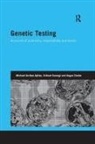 Michael Arribas-Ayllon, Michael (Cardiff University) Saran Arribas-Ayllon, Arribas-Ayllon Michael, Angus CLARKE, Srikant Sarangi, Sarangi Srikant - Genetic Testing