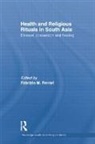 Fabrizio Ferrari, Fabrizio Ferrari - Health and Religious Rituals in South Asia
