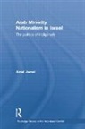 Amal Jamal, Amal (Tel Aviv University Jamal, Jamal Amal - Arab Minority Nationalism in Israel