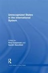 Nina (Lancaster University Caspersen, Nina Caspersen, Gareth Stansfield - Unrecognized States in the International System