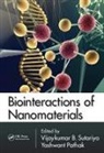 Vijaykumar B. (University of South Flori Sutariya, Yashwant Pathak, Pathak Yashwant, Vijaykumar B. Sutariya, Sutariya Vijaykumar B. - Biointeractions of Nanomaterials